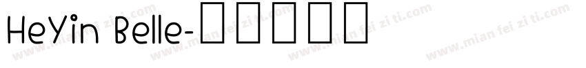 HeYin Belle字体转换